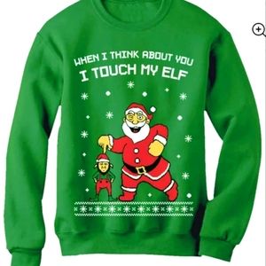 NOT Christmas Sweatshirt ¡I Touch My Elf!! UNISEX Size Small